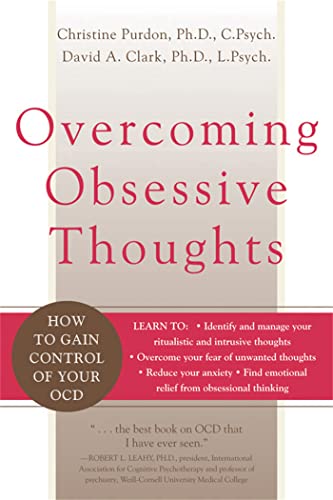 Overcoming Obsessive Thoughts: How to Gain Control of Your OCD von New Harbinger
